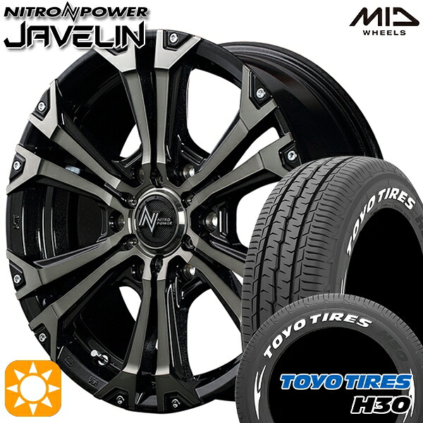 【取付対象】215/60R17 109/107R トーヨー H30 ホワイトレター MID ナイトロパワー ジャベリン BKメタリックポリッシュ/BC/ピアスミルド 17インチ 6.5J 6H139.7 サマータイヤホイールセット