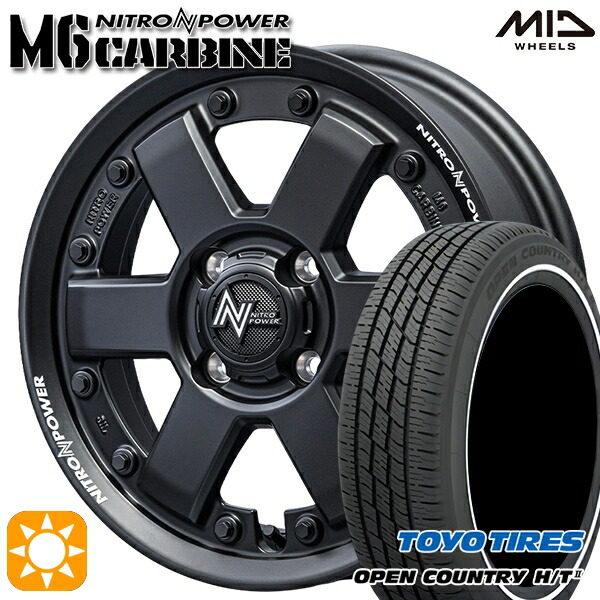 【取付対象】165/65R15 81H トーヨー オープンカントリー H/T2 WR MID ナイトロパワー M6 カービン ガンブラック 15インチ 4.5J 4H100 サマータイヤホイールセット