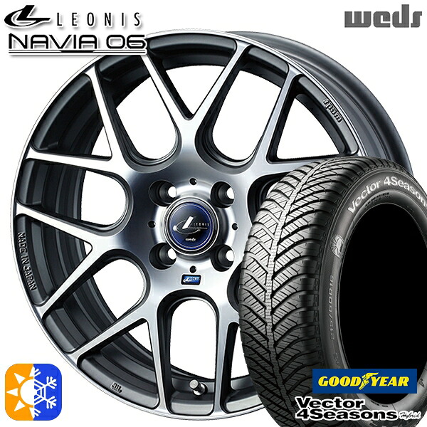 165/60R15 77H グッドイヤー ベクター フォーシーズンズ Weds ウェッズ レオニス ナヴィア06 15インチ 4.5J 4H100 MGMC (マットガンメタマシニングカット) オールシーズンタイヤホイールセット