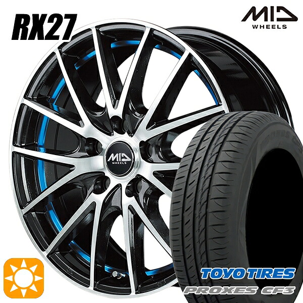 【取付対象】BP系レガシィアウトバック 215/55R17 98V XL トーヨー プロクセス CF3 MID シュナイダー RX27 BMP/アンダーカットブルークリア 17インチ 7.0J 5H100 サマータイヤホイールセット |トレッド新横浜師岡店