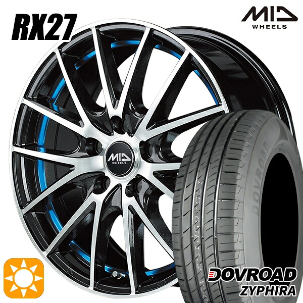 【取付対象】185/65R15 88H DOVROAD ザイファイラ MID シュナイダー RX27 BMP/アンダーカットブルークリア 15インチ 6.0J 5H100 サマータイヤホイールセット ｜トレッド新横浜師岡店