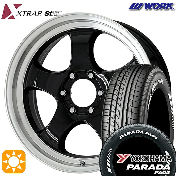 【取付対象】200系ハイエース 215/60R17C 109/107S ヨコハマ パラダ PA03 ホワイトレター WORK ワーク XTRAP S1HC ブラックダイヤカットリム 17インチ 6.5J 6H139.7 サマータイヤホイールセット