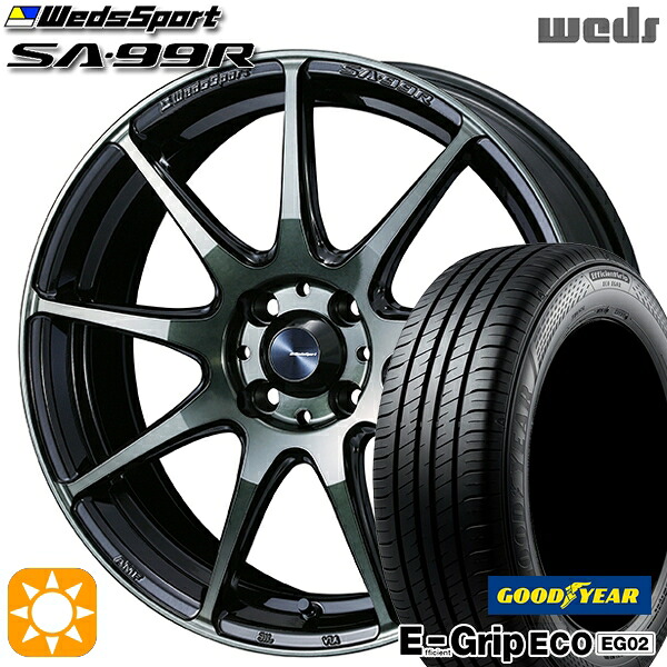 【取付対象】175/55R15 77V グッドイヤー エフィシェントグリップ EG02 Weds ウェッズスポーツ SA99R WBC（ウォースブラッククリアー） 15インチ 6.0J 4H100 サマータイヤホイールセット
