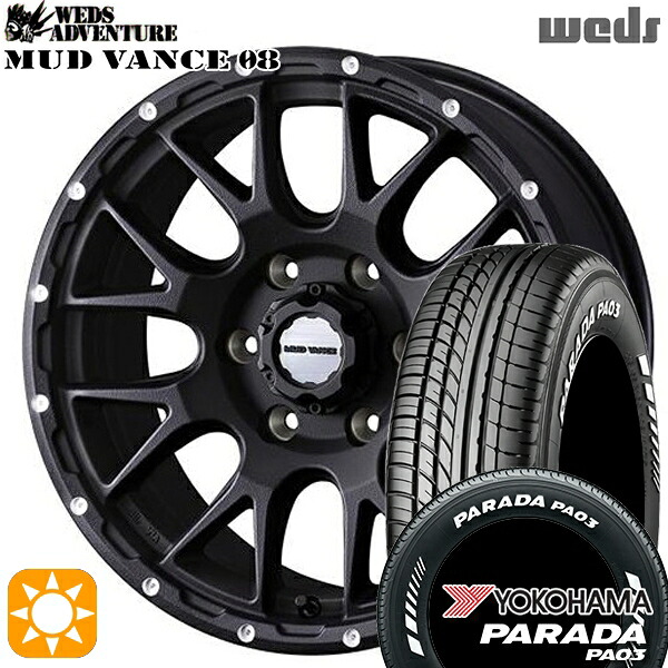 【取付対象】215/65R16C 109/107S ヨコハマ パラダ PA03 ホワイトレター Weds マッドヴァンス08 フリントブラック 16インチ 6.5J 6H139.7 サマータイヤホイールセット ｜トレッド新横浜師岡店 199,700円