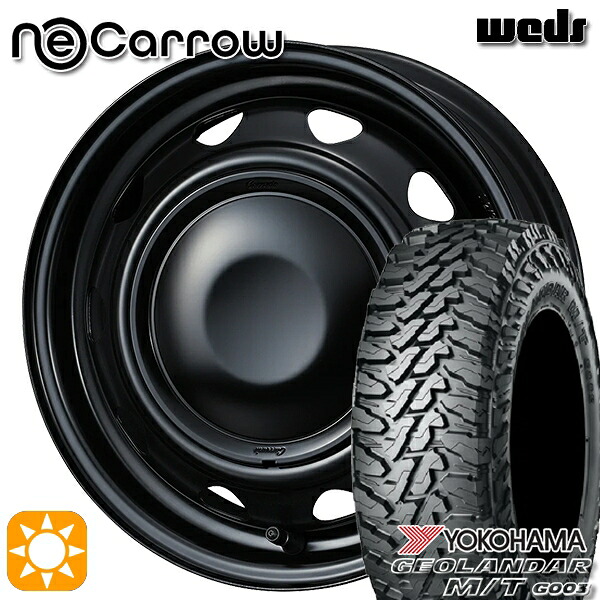 【取付対象】145/80R12 80/78N (145R12 6PR 相当) LT ヨコハマ ジオランダーM/T G003 Weds ネオキャロ セミマットブラック/セミマットブラックキャップ 12インチ 3.5J 4H100 +34 サマータイヤホイールセット ｜トレッド新横浜師岡店