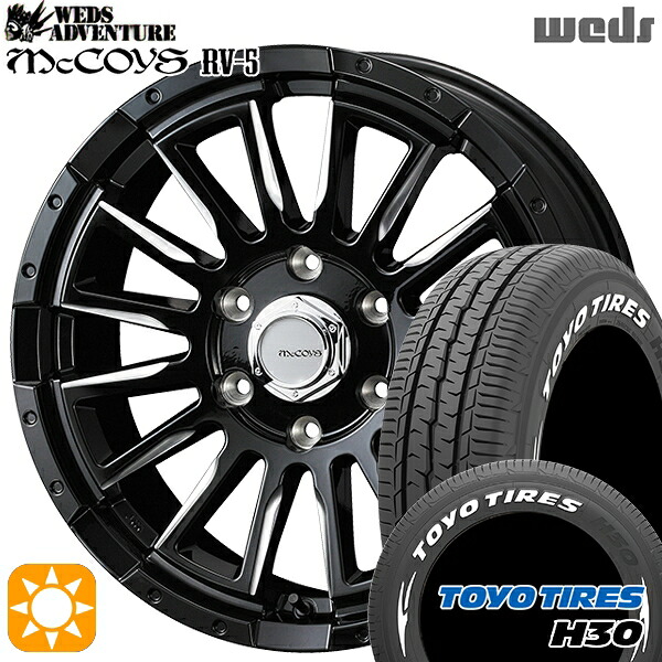 【取付対象】215/65R16 109/107R トーヨー H30 ホワイトレター Weds マッコイズ RV-5 ブラック/ミーリング 16インチ 6.5J 6H139.7 サマータイヤホイールセット