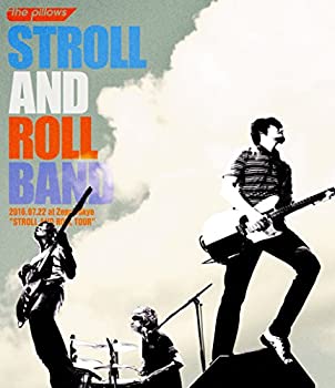 【中古】 STROLL AND ROLL BAND 2016.07.22 at Zepp Tokyo STROLL AND ROLL TOUR [Blu-ray]