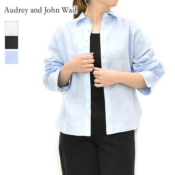 【セール/30%OFF】Audrey and John Wad オードリーアンドジョンワッド ライトリネンワイドシャツ L6103 レディース【ホワイト/ブラック/サックスブルー】【送料無料】【SALE】【返品・交換不可】｜trois（トロア） 8,778円