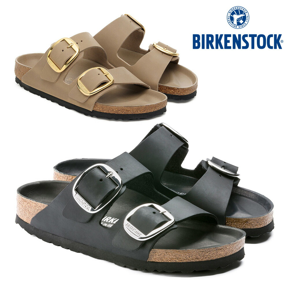 【全国送料無料】 ビルケンシュトック サンダル レディース アリゾナ ビッグバックル 1011075 1030395 BIRKENSTOCK 2026春夏 Arizona Big Buckle コンフォートサンダル オイルドレザー ドイツ製