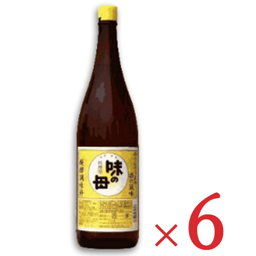 楽天市場 送料無料 味の母 1 8l 1800ml 6本 味の一醸造 料理用 みりん風調味料 一升瓶 にっぽん津々浦々