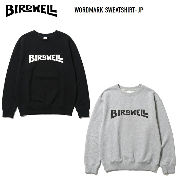 【大売り出し品】流汗 BIRDWELL バードウェル ” WORDMARK SWEATSHIRT-JP ”  クルースェット ユニ一発やる ジャパン相応う 日本押さえるひな型 貨物輸送無料