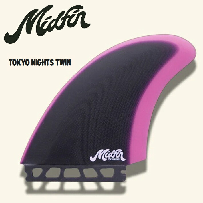 Mid Fin ミッドフィン Tokyo Nights - Twin SINGLE TAB (Features) ツインフィン 2024年にローンチされてハワイ発 オルタナティブフィンブランド