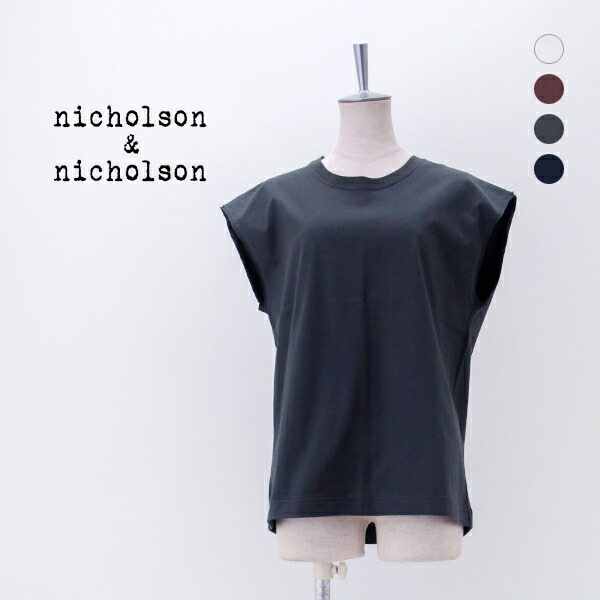 nicholson\u0026nicholson ニコルソン\u0026ニコルソン レディース ノースリーブプルオーバー［CALM］【2026SS】