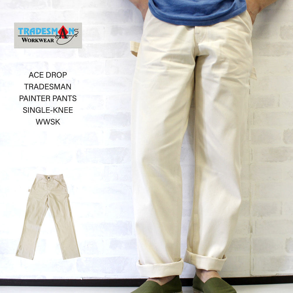 楽天市場】ACE DROP エースドロップ TRADESMAN PAINTER PANTS SINGLE