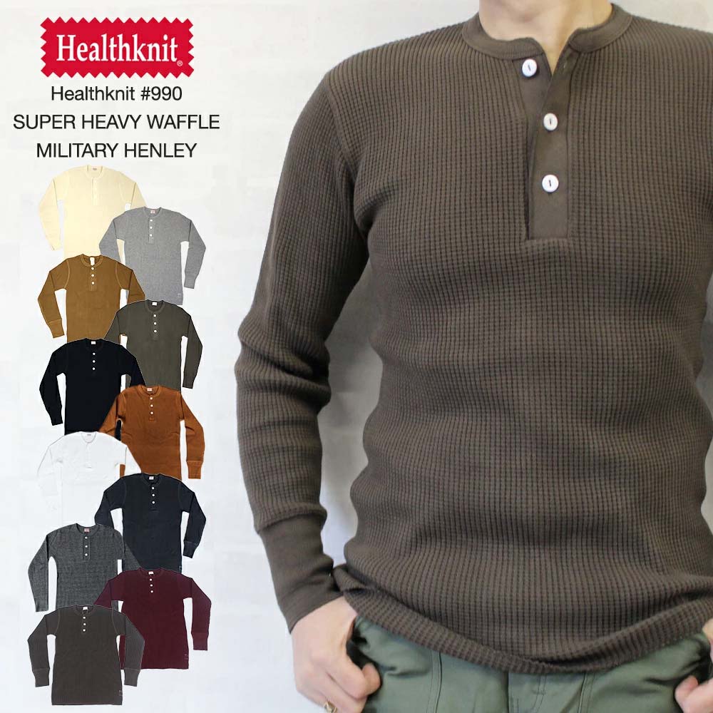 健全さ編み物 Healthknit #990 SUPER HEAVY WAFFLE MILITARY HENLEY スーパーヘビーワッフル ミリタリーヘンリーネック長袖ティーシャツ