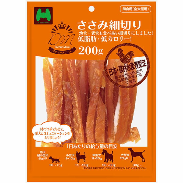 【24個セット】 マツヒロ D’ebutMenu ささみ細切り 200g 厳選素材|むさしのメディア 店