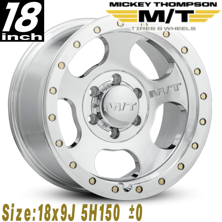 MICKEY THOMPSON (ミッキートンプソン) CANYON PRO POLISHED キャニオンプロ ポリッシュ 18インチアルミホイール 18x9J 5H 150 ±0 タンドラ/セコイア/ランクル100/ランクル200 MT274653