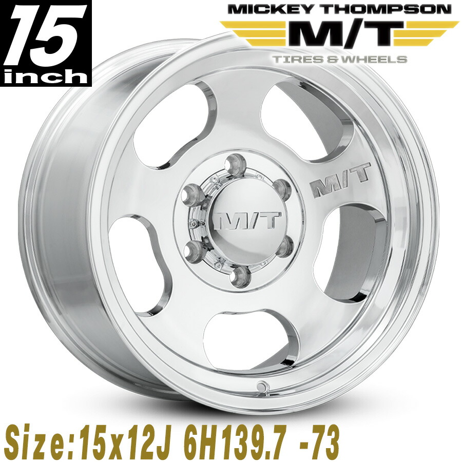MICKEY THOMPSON (ミッキートンプソン) CANYON POLISHED キャニオン ポリッシュ 15インチアルミホイール 15x12J 6H 139.7 -73 ランクル40/ランクル60/ランクル70 MT274624