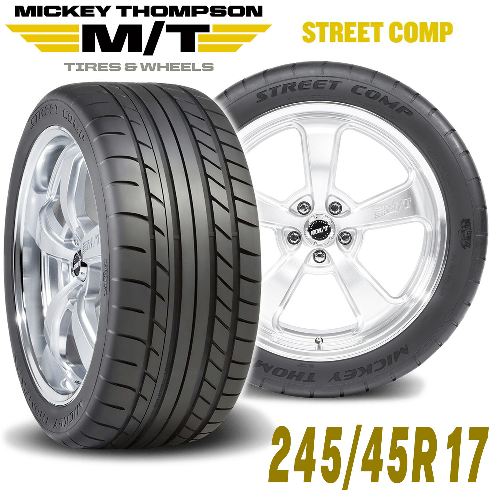 MICKEY THOMPSON ミッキートンプソン STREET COMP（ストリートコンプ）17インチタイヤ（1本）245/45R17 ラジアル