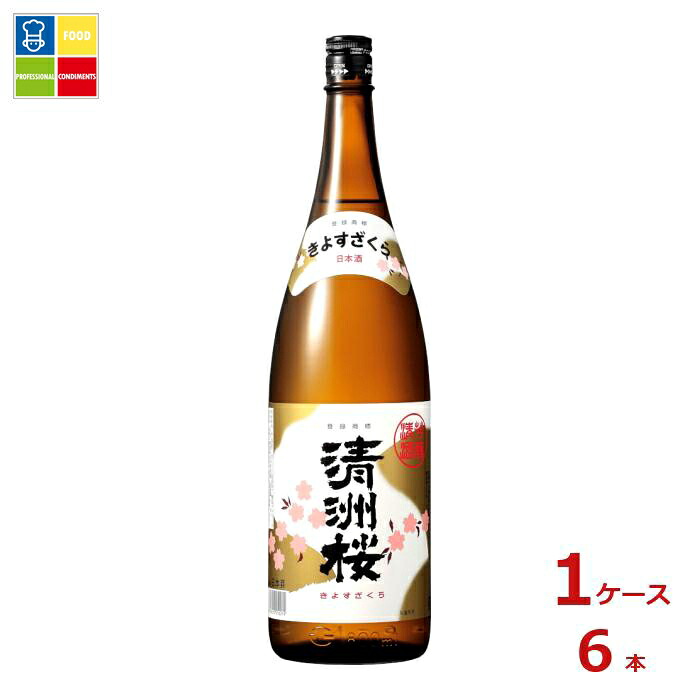 清洲桜醸造 清州桜 特上1.8L瓶×1ケース（全6本）送料無料