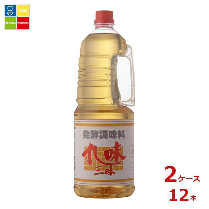 九重味淋 発酵調味料 九味三昧1.8Lハンディーペット×2ケース（全12本）送料無料