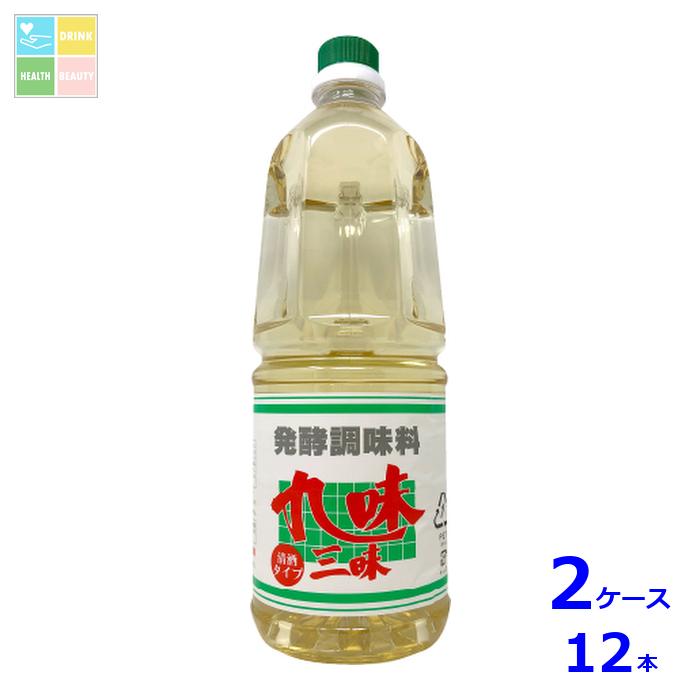 九重味淋 発酵調味料 九味三昧清酒タイプ1.8Lハンディーペット×2ケース（全12本）送料無料