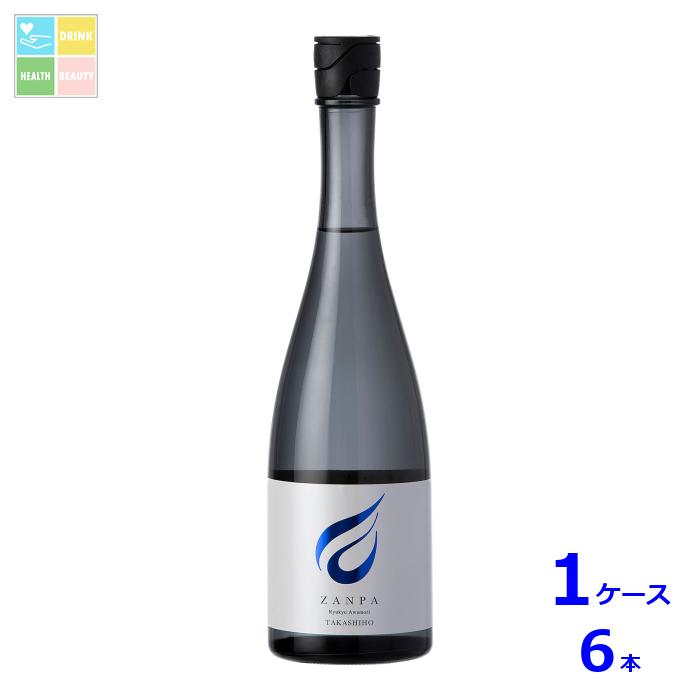 比嘉酒造 ZANPA TAKASHIHO720ml瓶×1ケース(全6本) 送料無料|うまいもん屋 美美健康サルーテ