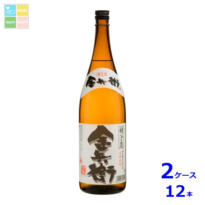 種子島酒造 種子島 金兵衛1.8L瓶×2ケース（全12本） 送料無料