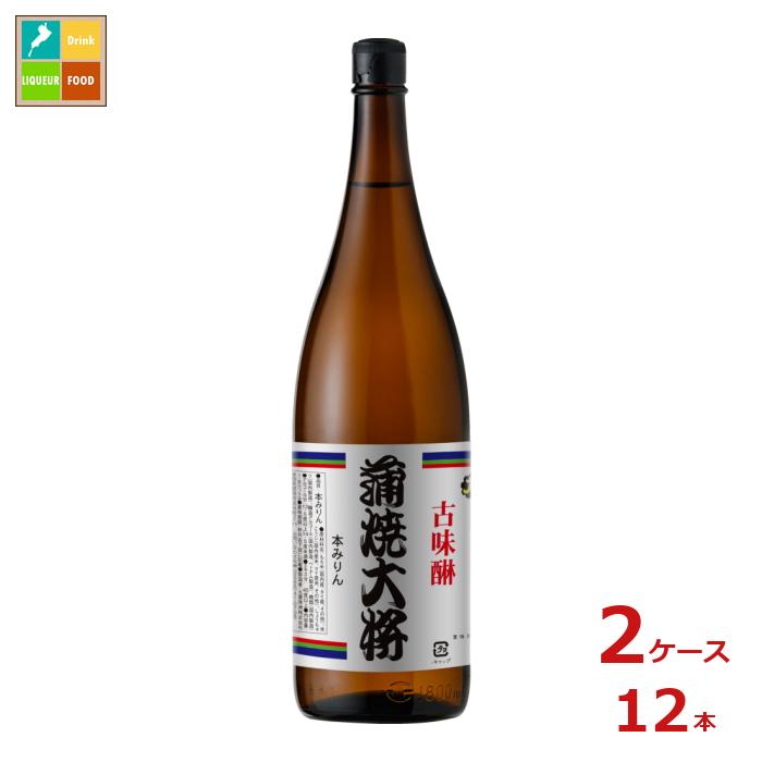 九重味淋 本みりん 蒲焼大将1.8L瓶×2ケース（全12本）送料無料