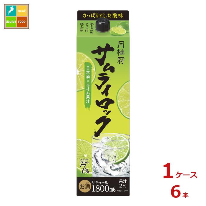 月桂冠 サムライロック 1.8L紙パック×1ケース（全6本）送料無料 7,419円