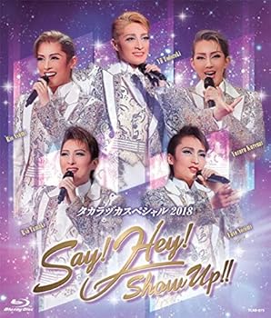 【中古】タカラヅカスペシャル2018 Say! Hey! Show Up!! [Blu-ray]｜Umibose店