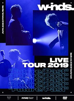 【中古】w-inds. LIVE TOUR 2019 &rdquo;Future/Past&rdquo; [初回盤DVD]｜Umibose店