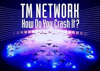 【中古】TM NETWORK How Do You Crash It? (初回生産限定盤) (Blu-ray)｜Umibose店
