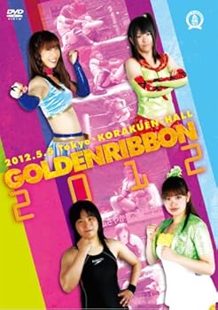 【中古】GOLDEN RIBBON 2012-5.5後楽園ホール- [DVD]｜Umibose店 55,141円