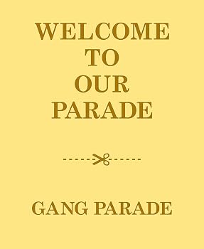 【中古】WELCOME TO OUR PARADE - GANG PARADE｜Umibose店