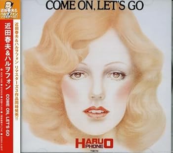 【中古】COME ON LET'S GO - 近田春夫&ハルヲフォン｜Umibose店