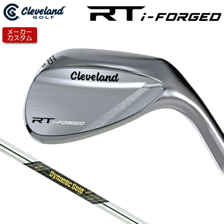 【製造業者カスタム】 クリーブランド RT i-FORGED ウェッジ 右用 Dynamic Gold MID TOUR ISSUE スチール写真立て坑 [日本置き目品] 【 2026年青写真】 Cleveland 軟鉄鍛える RTiフォージド 【 クリーブランド ウェッジ 】