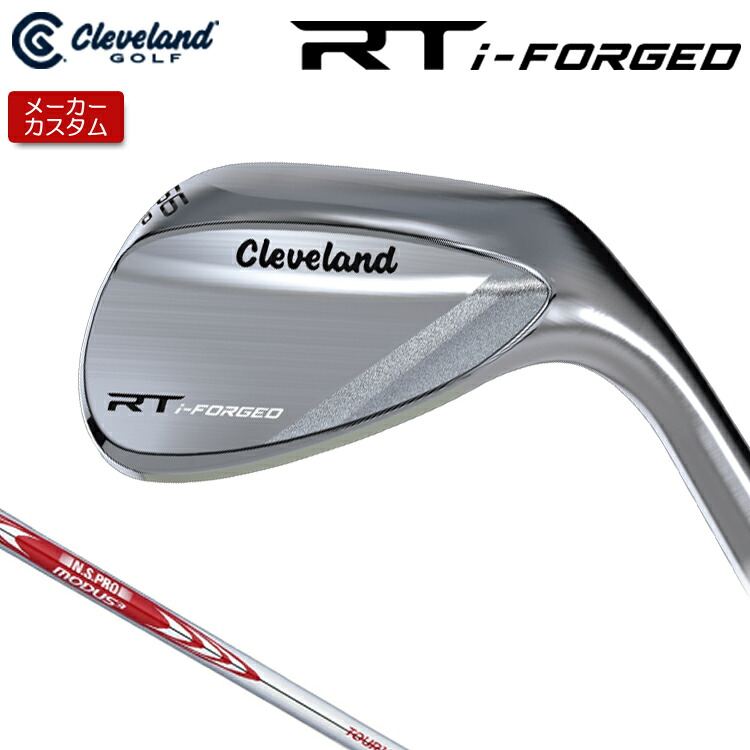 【メーカーカスタム】 クリーブランド RT i-FORGED ウェッジ 右用 N.S.PRO MODUS3 TOUR 105 スチールシャフト [日本正規品] 【 2026年モデル】 Cleveland 軟鉄鍛造 RTiフォージド 【 クリーブランド ウェッジ 】｜アンダーパー ゴルフ