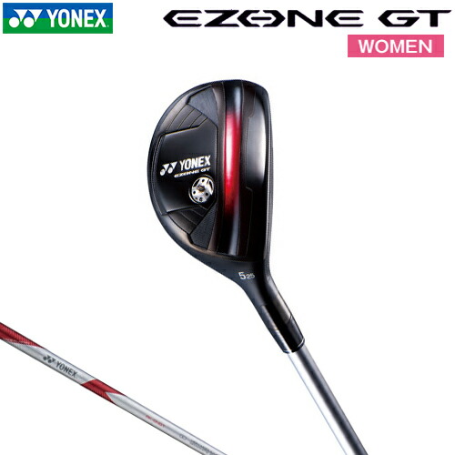 YONEX 【 ヨネックス 】 EZONE GT WOMEN ユーティリティー RK 04GT カーボンシャフト 【 2024年モデル 】 レディース 女性用 右用 ゴルフ UT #4 #5 #6 イーゾーン