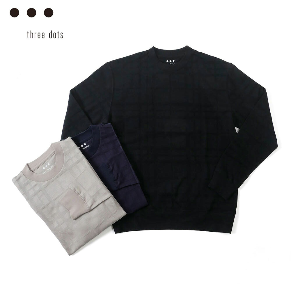 【20％OFF セール】THREE DOTS スリードッツ メンズ ジャガード ロングスリーブ スウェット トップス プルオーバー 長袖 カットソー jq201m グレー ネイビー ブラック シンプル ブランド 2023-24AW 国内正規品