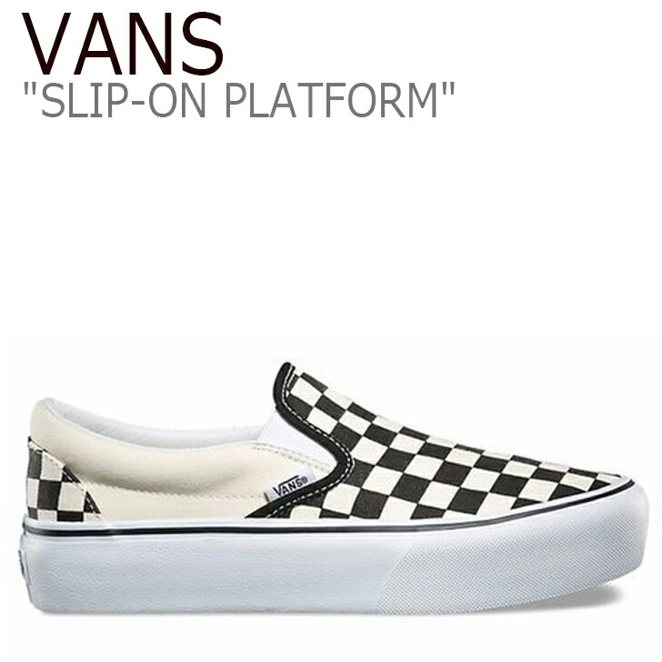 格安人気 バンズ スニーカー Vans レディース 厚底 チェッカーボード Checkerboard プラットフォーム Platform スリッポン Slip On ブラック Black ホワイト White Vnebww シューズ 開店祝い Pacifictoursgh Com