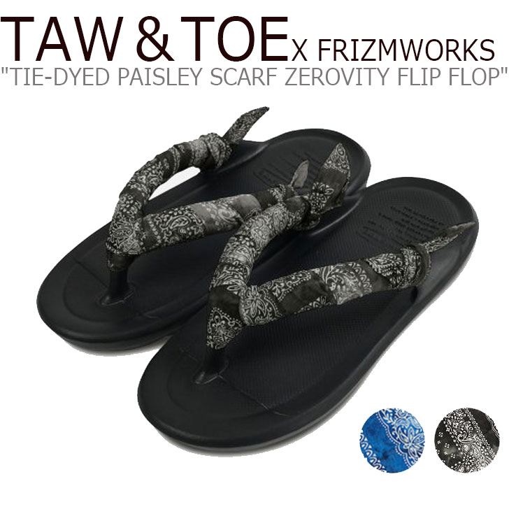 トゥー＆トゥー サンダル メンズ レディース TAW＆TOE X FRIZMWORKS TIE-DYED PAISLEY SCARF ZEROVITY FLIP FLOP タイダイ ペイズリー えり巻き ゼロビティ フリップ フロップ BLACK 黒いこと FZTT2021SSAC003 シューズ メンズ靴-ビーチサンダル-サンダル