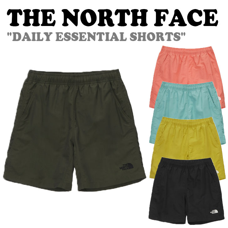 ノースフェイス ハーフパンツ THE NORTH FACE メンズ レディース DAILY ESSENTIAL SHORTS デイリー エッセンシャル  ショーツ EMERALD エメラルド KHAKI カーキ BLACK ブラック MUSTARD マスタード CORAL コーラル NS6NN20A B  C D E ウェア 未使用品 お歳暮