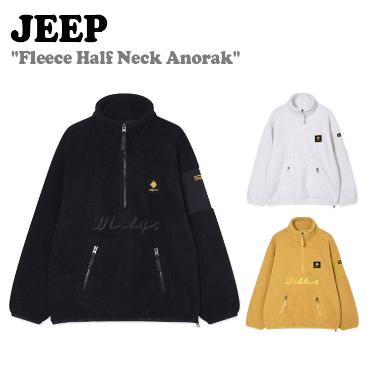 ジープ トップス Jeep メンズ レディース Fleece Half Neck Anorak フリース ハーフネック アノラック BLACK ブラック IVORY アイボリー YELLOW イエロー JM4TZU403BK/IV/YE ウェア