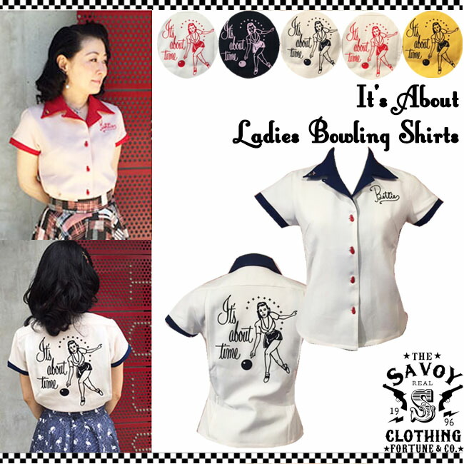 Savoy Clothing It S About Ladies Bowling Shirts 刺繍 ボーリングシャツ サヴォイクロージング シャツ ブラウス バックプリント レディース ロカビリー ファッション ロック 衣装 ライブ サボイクロージング 原宿 レトロ 半袖 ピンナップガール 50 S 半額
