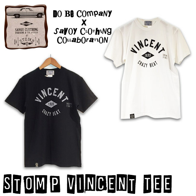 Do Be Company X Savoy Clothing Collaboration Stomp Vincent Tee サボイクロージング ドゥービーカンパニー コラボレーション ヴィンセント ロゴ Tシャツ 半袖 ロカビリー ファッション メンズ ブラック アーティスト バンド パンク 原宿 ビンテージ 50 S Gene 日本最大級