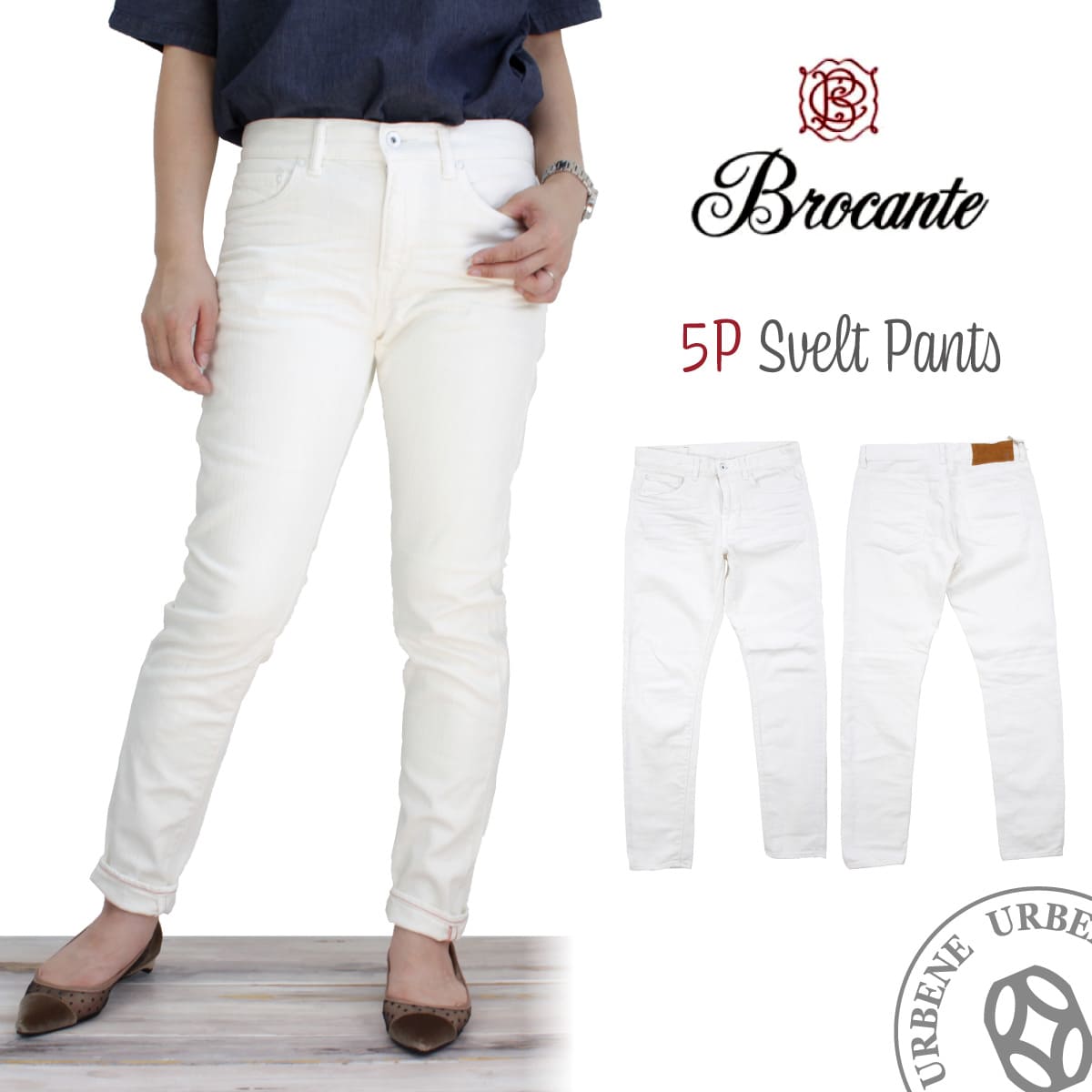 【10%OFF クーポン配布中】ブロカント Brocante 5Pスヴェルトパンツ (33-093k) ホワイトデニムパンツ 股上深め フルレングスパンツ スリム 10分丈 テーパードパンツ ホワイトパンツ レディース ドミンゴ ストレッチ アーベン 送料無料_bro_lps｜ジーンズ＆カジュアル -アーベン-