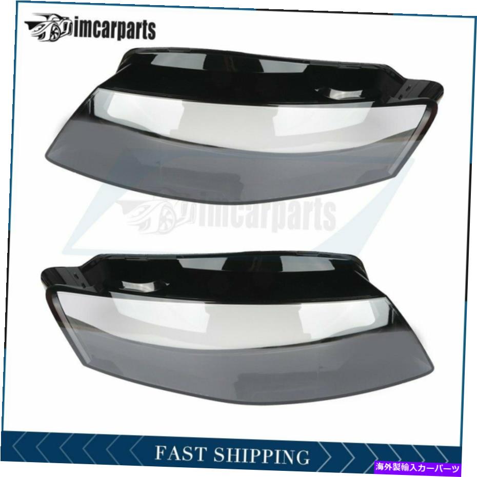 USヘッドライト 2009-2012 Audi A4 LH + RHヘッドライトレンズヘッドランプカバー For 2009-2012 Audi A4 LH+RH Headlight Lens Headlamp Cover【並行輸入品】