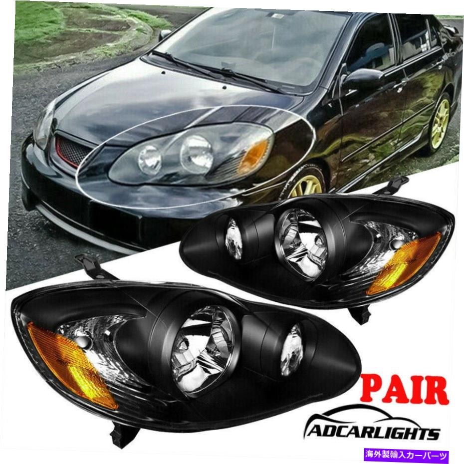 USヘッドライト 2003年から2008年のトヨタ - カローラ黒交換ヘッドランプL + Rペアヘッドライト Fit for 2003-2008 TOYOTA-COROLLA black Replacement Headlamps L+R Pair Headlights【並行輸入品】