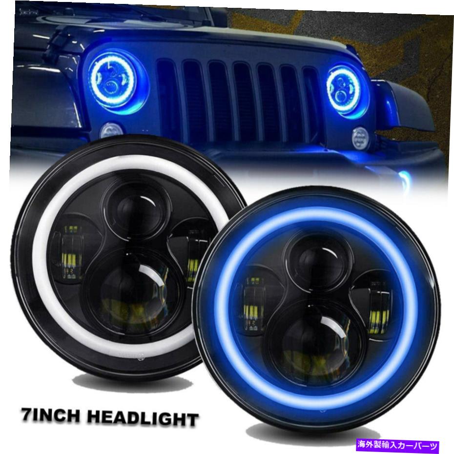 USヘッドライト ジープラングラーJK 07-18のための青いハローDRL天使の目の2倍7 '' 2x 7'' Round LED Headlights Blue Halo DRL Angel Eyes For Jeep Wrangler JK 07-18【並行輸入品】
